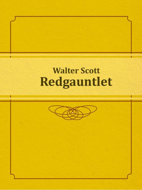 Cover of the book Redgauntlet by Walter Scott, Media Galaxy
