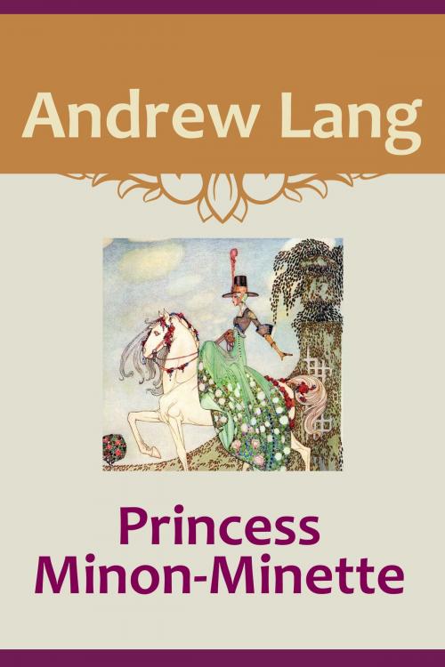 Cover of the book Princess Minon-Minette by Andrew Lang, Media Galaxy