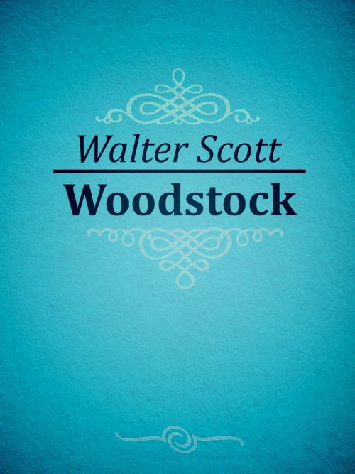 Cover of the book Woodstock by Walter Scott, Media Galaxy