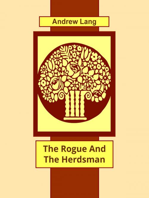 Cover of the book The Rogue And The Herdsman by Andrew Lang, Media Galaxy