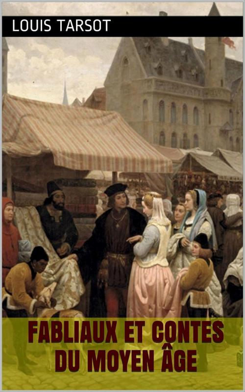 Cover of the book Fabliaux et Contes du Moyen Âge by Louis Tarsot, PRB