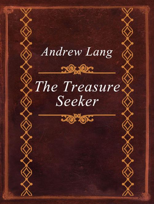 Cover of the book The Treasure Seeker by Andrew Lang, Media Galaxy