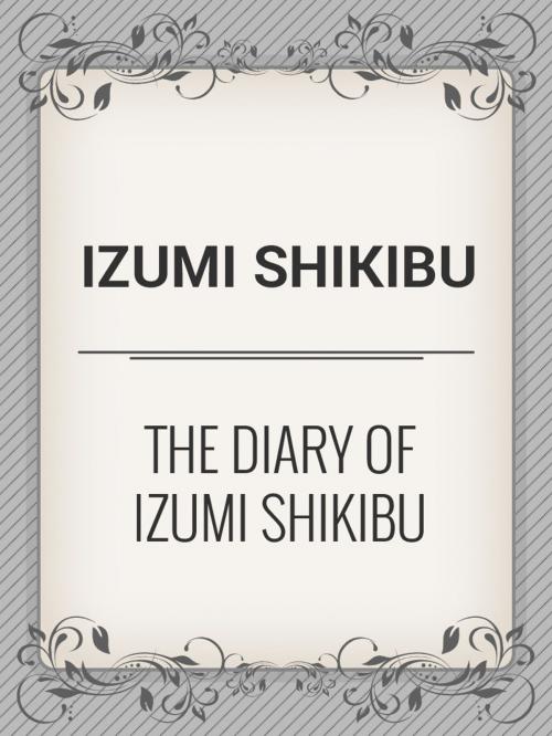 Cover of the book The Diary of Izumi Shikibu by Izumi Shikibu, Media Galaxy