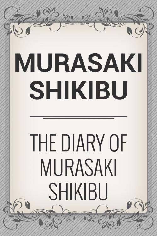Cover of the book The Diary of Murasaki Shikibu by Murasaki Shikibu, Media Galaxy