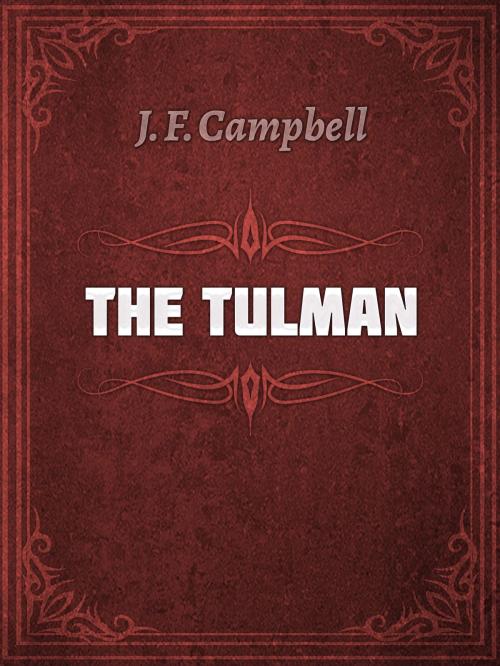 Cover of the book THE TULMAN by J. F. Campbell, Media Galaxy