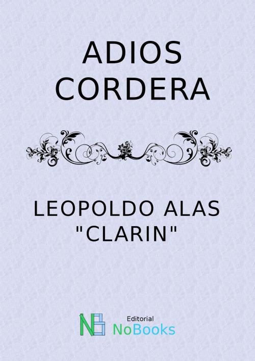 Cover of the book Adios Cordera by Leopoldo Alas Clarin, NoBooks Editorial