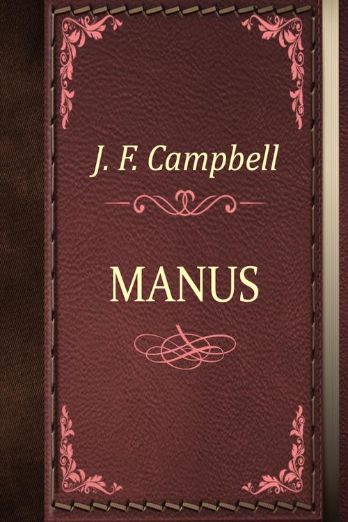 Cover of the book MANUS by J. F. Campbell, Media Galaxy