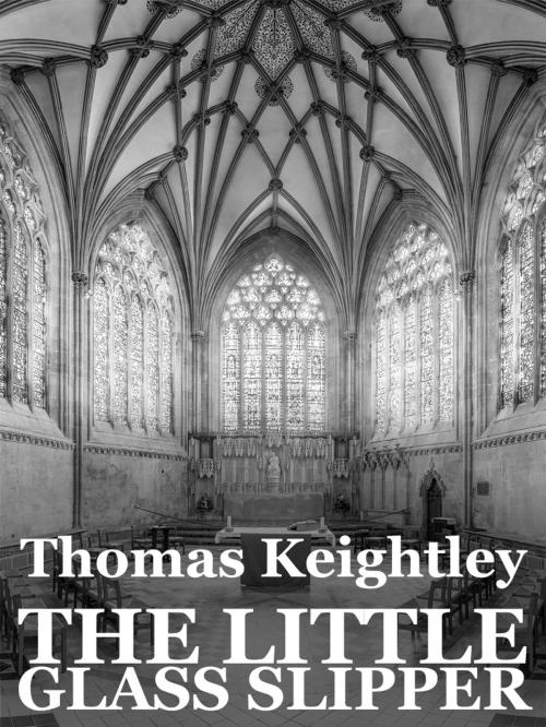 Cover of the book THE LITTLE GLASS SLIPPER by Thomas Keightley, Media Galaxy