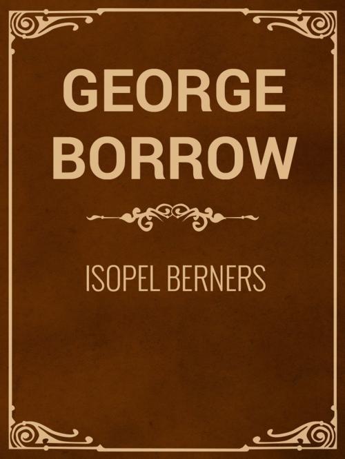 Cover of the book Isopel Berners by George Borrow, Media Galaxy