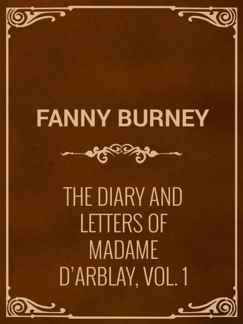 Cover of the book The Diary and Letters of Madame D'Arblay, Vol. 1 by Fanny Burney, Media Galaxy