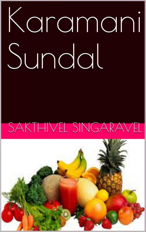 Cover of the book Karamani Sundal by Sakthivel Singaravel, Sakthivel