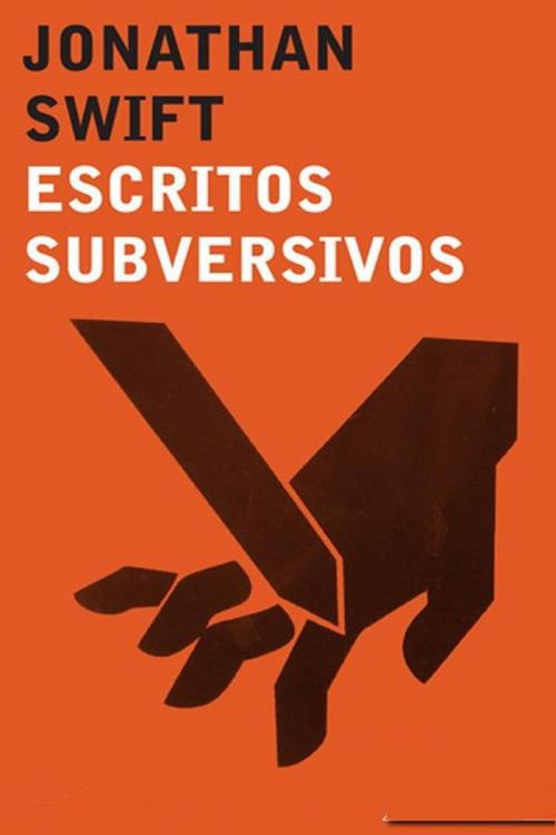 Cover of the book Escritos subversivos by Jonathan Swift, (DF) Digital Format 2014