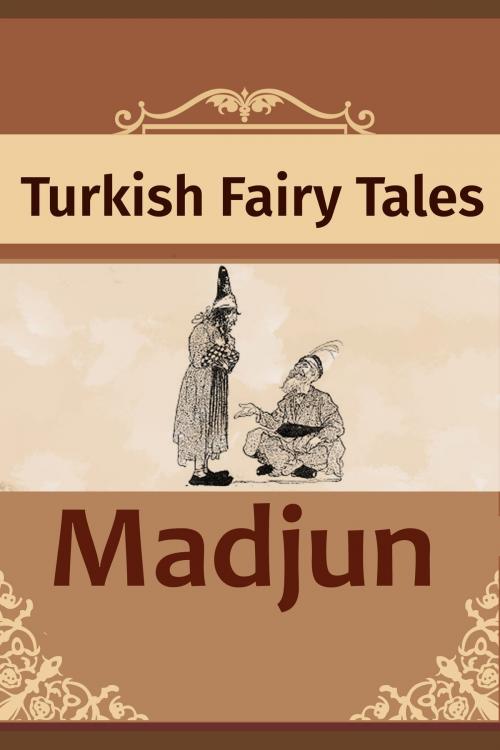 Cover of the book ''Madjun'' by Turkish Fairy Tales, Media Galaxy