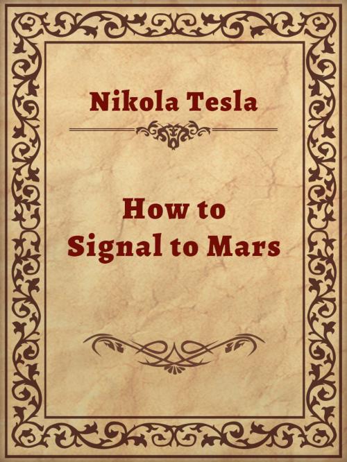 Cover of the book How to Signal to Mars by Nikola Tesla, Media Galaxy