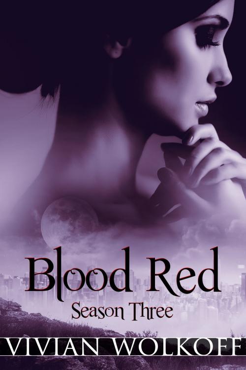 Cover of the book Blood Red: Season 03 by Vivian Wolkoff, Vivian Wolkoff