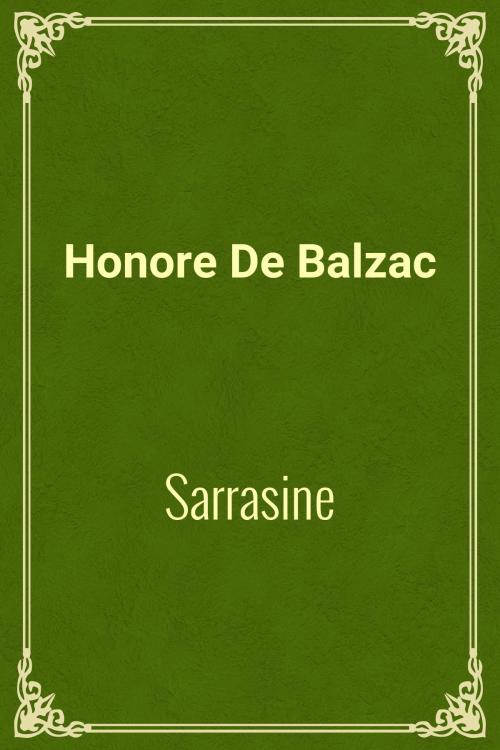 Cover of the book Sarrasine by Honore De Balzac, Media Galaxy