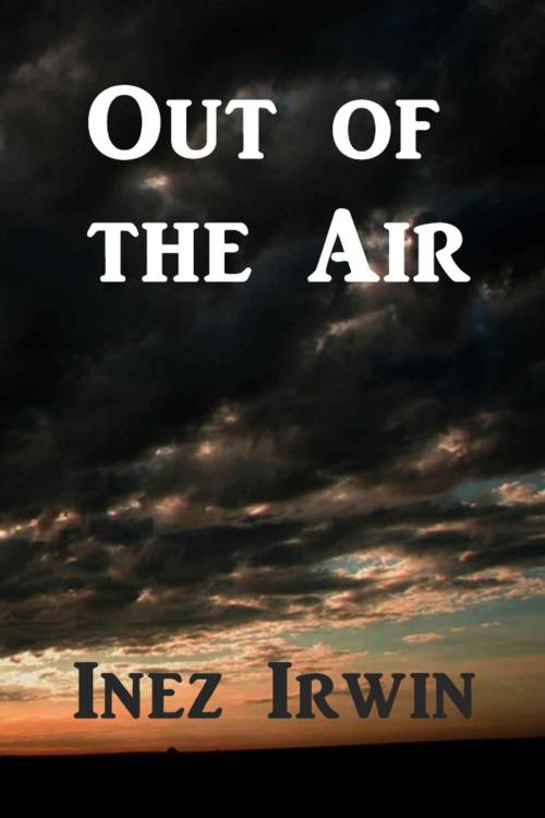 Cover of the book Out of the Air by Inez Haynes Irwin, Green Bird Press