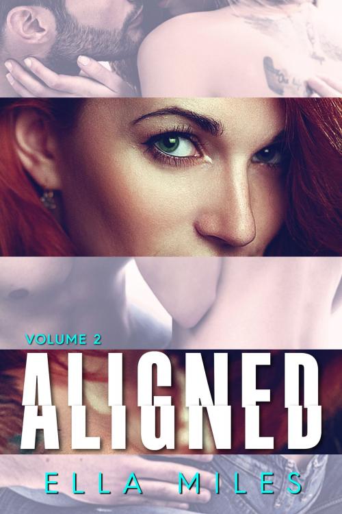 Cover of the book Aligned: Volume 2 by Ella Miles, Ella Miles LLC