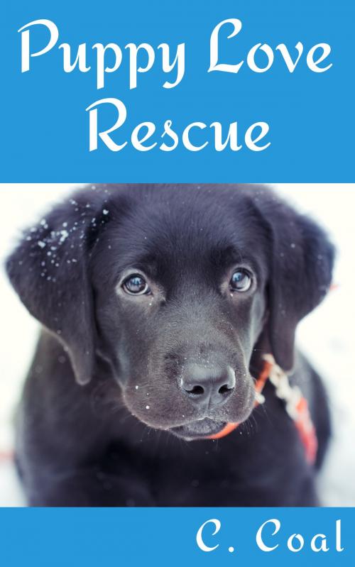 Cover of the book Puppy Love Rescue by C. Coal, C. Coal
