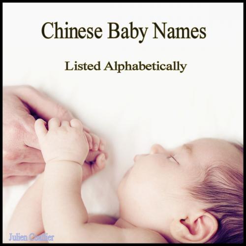 Cover of the book Chinese Baby Names by Julien Coallier, Archetype Publishing