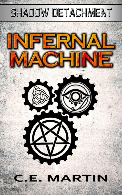 Cover of the book Infernal Machine by C.E. Martin, C.E. Martin