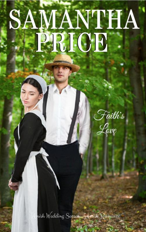 Cover of the book Faith's Love by Samantha Price, Samantha Price
