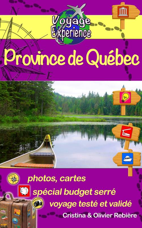 Cover of the book Province de Québec by Cristina Rebiere, Olivier Rebiere