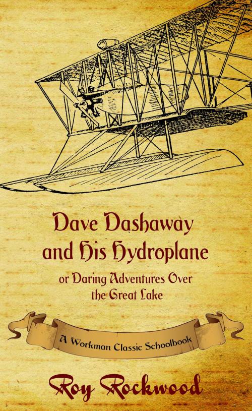 Cover of the book Dave Dashaway and His Hydroplane by Workman Classic Schoolbooks, Roy Rockwood, Weldon J. Cobb, pd workman