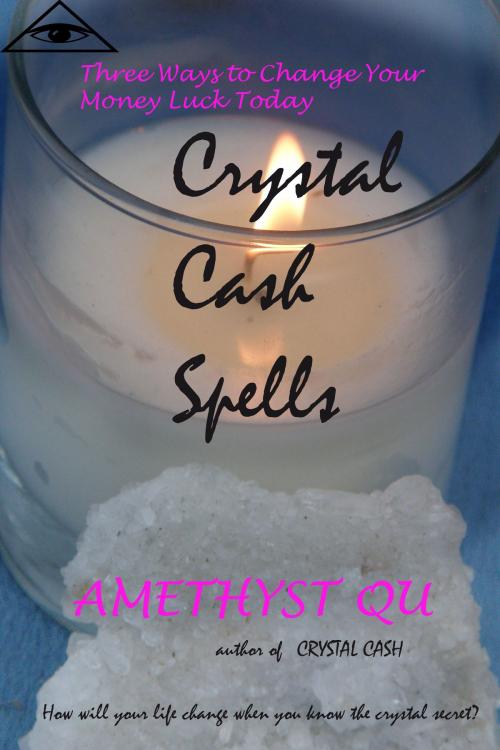 Cover of the book Crystal Cash Spells by Amethyst Qu, Peachfront Press
