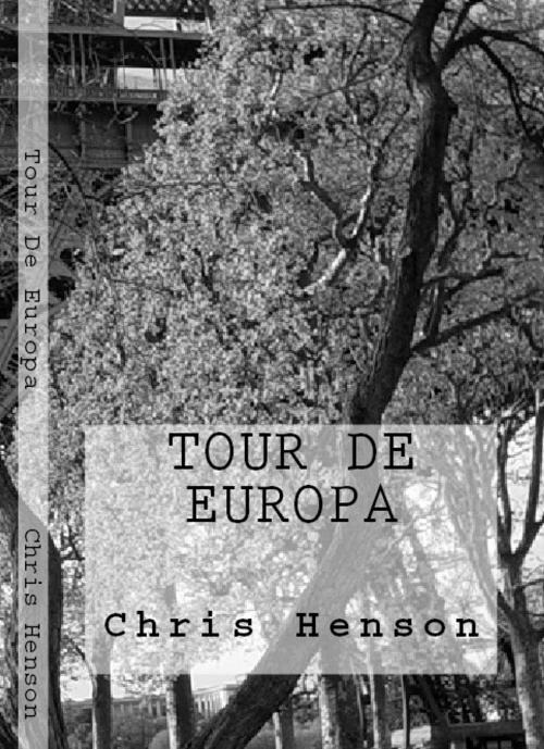 Cover of the book Tour De Europa by Mark Binmore, Chris Henson, Kindlight