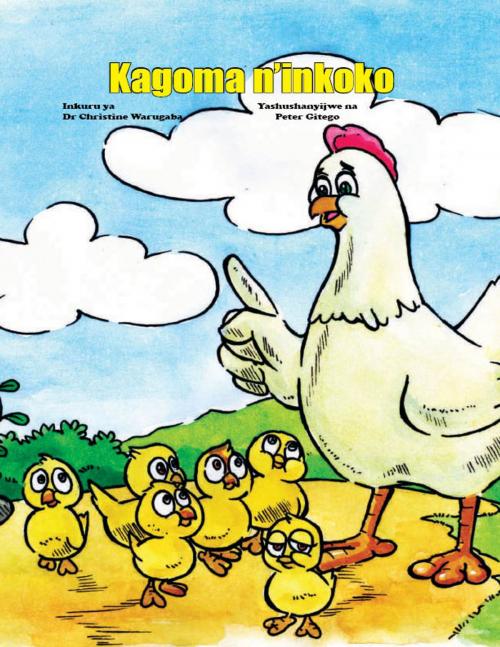 Cover of the book Kagoma n’inkoko by Christine Warugaba, Furaha Publishers
