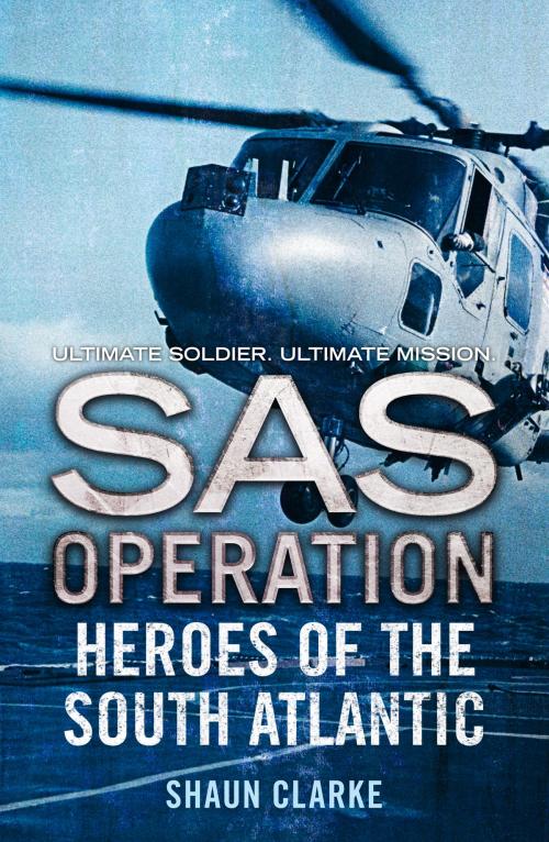 Cover of the book Heroes of the South Atlantic (SAS Operation) by Shaun Clarke, HarperCollins Publishers