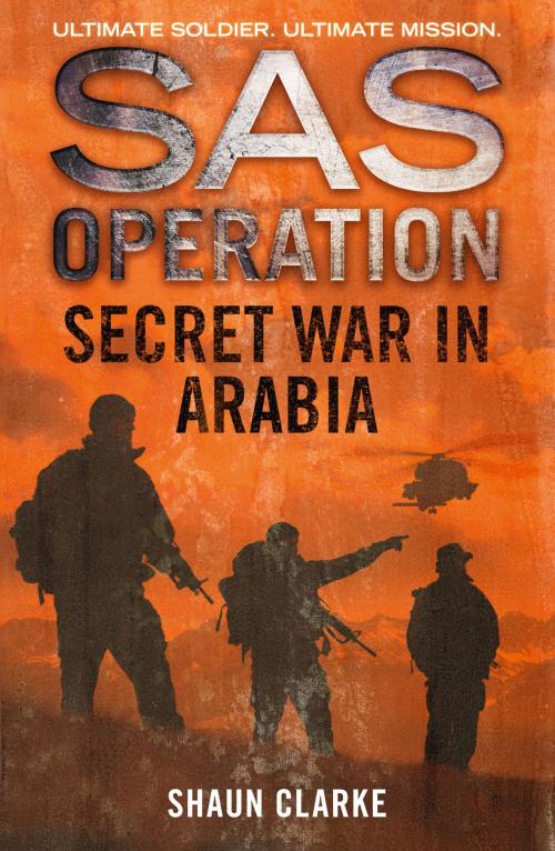 Cover of the book Secret War in Arabia (SAS Operation) by Shaun Clarke, HarperCollins Publishers