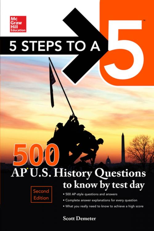 Cover of the book McGraw-Hill Education 500 AP US History Questions to Know by Test Day, 2nd edition by Scott Demeter, McGraw-Hill Education
