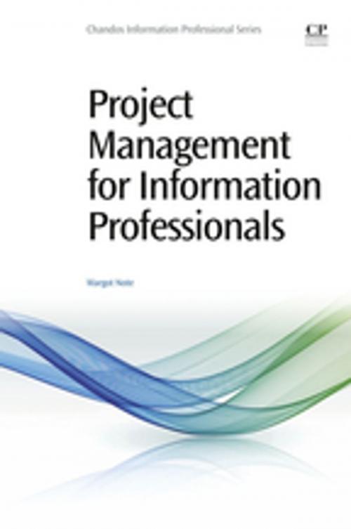 Cover of the book Project Management for Information Professionals by Margot Note, Elsevier Science