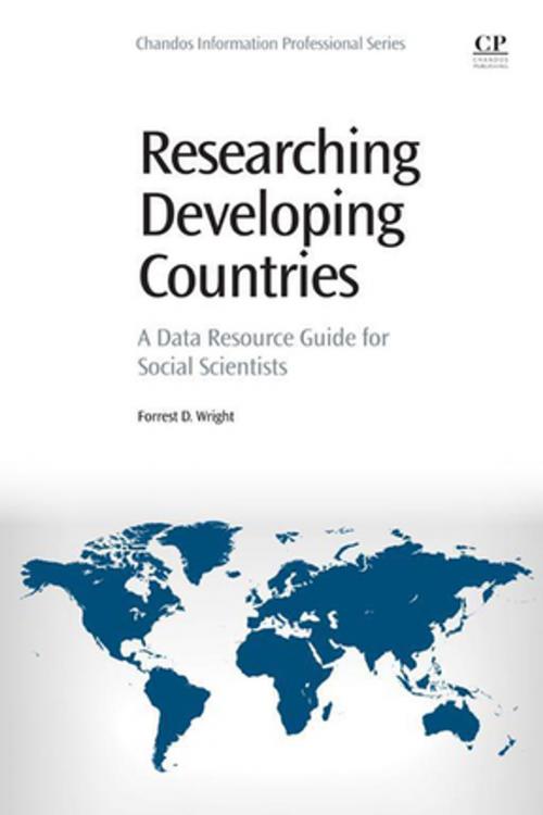 Cover of the book Researching Developing Countries by Forrest Daniel Wright, Elsevier Science
