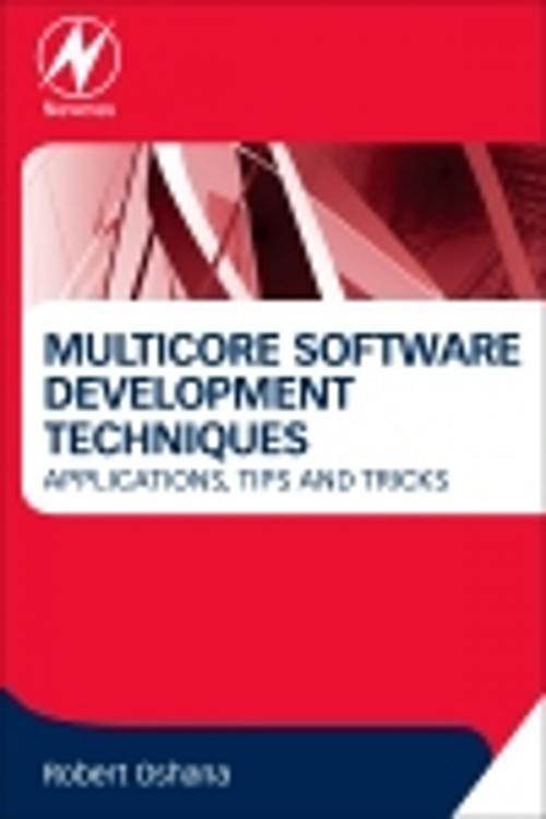 Cover of the book Multicore Software Development Techniques by Robert Oshana, Elsevier Science