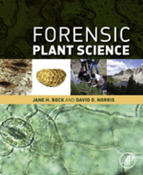 Cover of the book Forensic Plant Science by David O. Norris, Jane H Bock, Elsevier Science