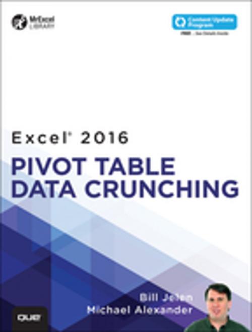 Cover of the book Excel 2016 Pivot Table Data Crunching (includes Content Update Program) by Bill Jelen, Michael Alexander, Pearson Education