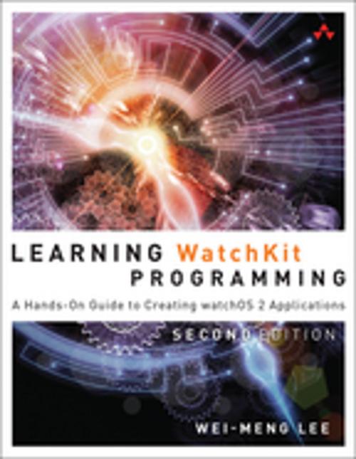 Cover of the book Learning WatchKit Programming by Wei-Meng Lee, Pearson Education