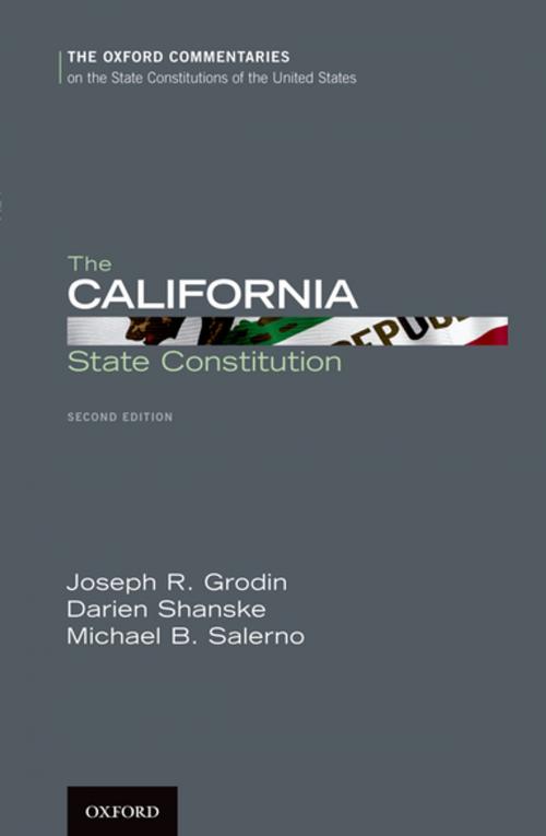 Cover of the book The California State Constitution by Joseph R. Grodin, Darien Shanske, Michael B. Salerno, Oxford University Press