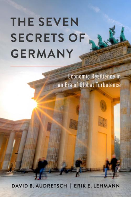 Cover of the book The Seven Secrets of Germany by David B. Audretsch, Erik E. Lehmann, Oxford University Press
