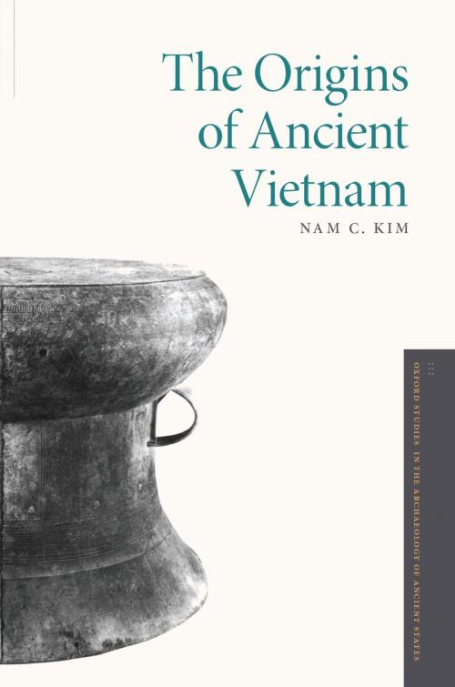 Cover of the book The Origins of Ancient Vietnam by Nam C. Kim, Oxford University Press