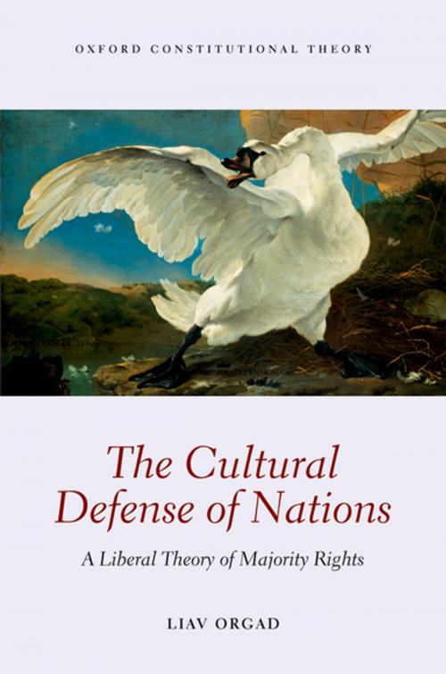 Cover of the book The Cultural Defense of Nations by Liav Orgad, OUP Oxford