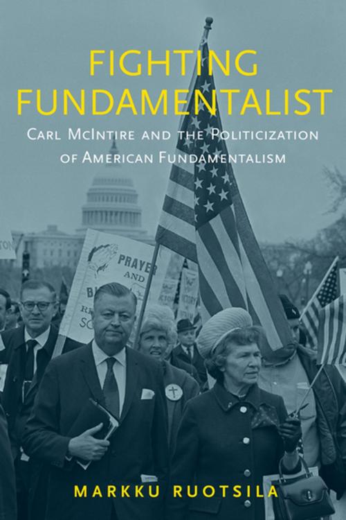Cover of the book Fighting Fundamentalist by Markku Ruotsila, Oxford University Press