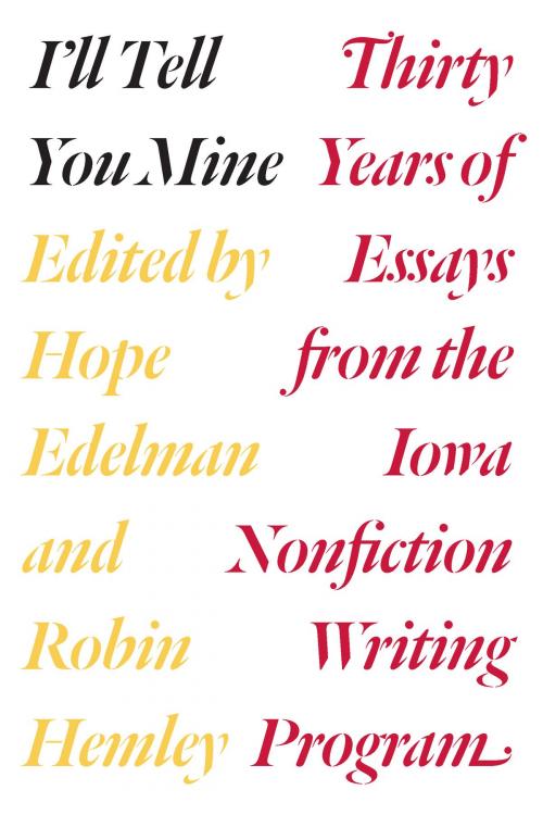 Cover of the book I'll Tell You Mine by Robert Atwan, University of Chicago Press