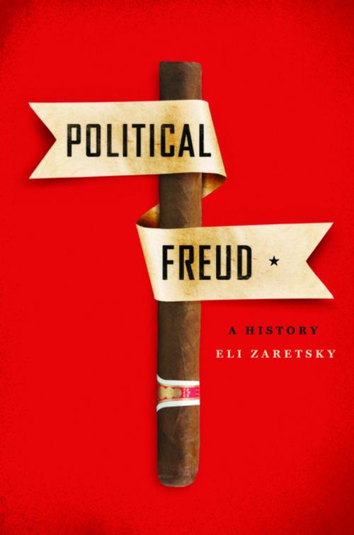 Cover of the book Political Freud by Eli Zaretsky, Columbia University Press