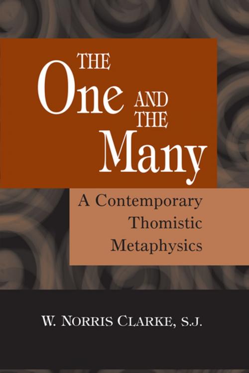 Cover of the book The One and the Many by W. Norris Clarke, S.J., University of Notre Dame Press