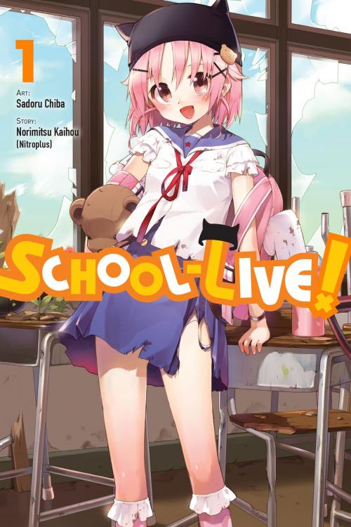 Cover of the book School-Live!, Vol. 1 by Norimitsu Kaihou (Nitroplus), Sadoru Chiba, Yen Press