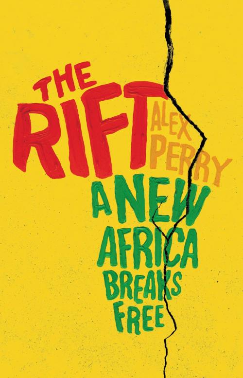 Cover of the book The Rift by Alex Perry, Little, Brown and Company